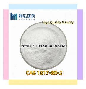 China Factory Price High Quality TiO2 CAS Rutile 1317-80-2 powder 99.9% Purity on sale