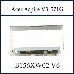 China NEW LAPTOP LCD LED SCREEN REPLACEMENT AUO B156XW02 V6 FOR Acer Aspire V3-571G on sale