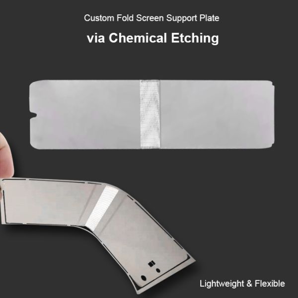 Ultra Thin 0.1mm Stainless Steel Etched Foldable Screen Support Plate
